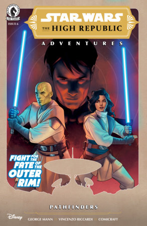 Star Wars: The High Republic Adventures--Pathfinders #6 A