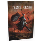 Trench Crusade: Rulebook