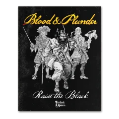 Blood & Plunder Raise the Black Expansion Book