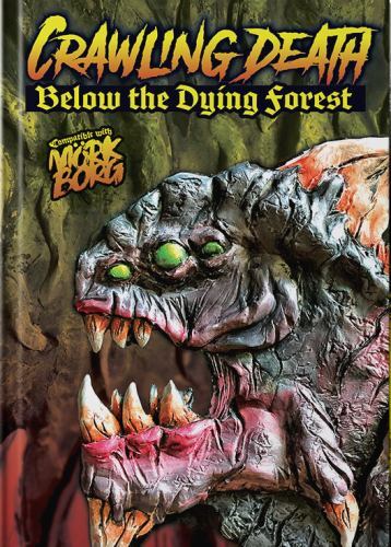 Crawling Death: Below the Dying Forest (Mork Borg)