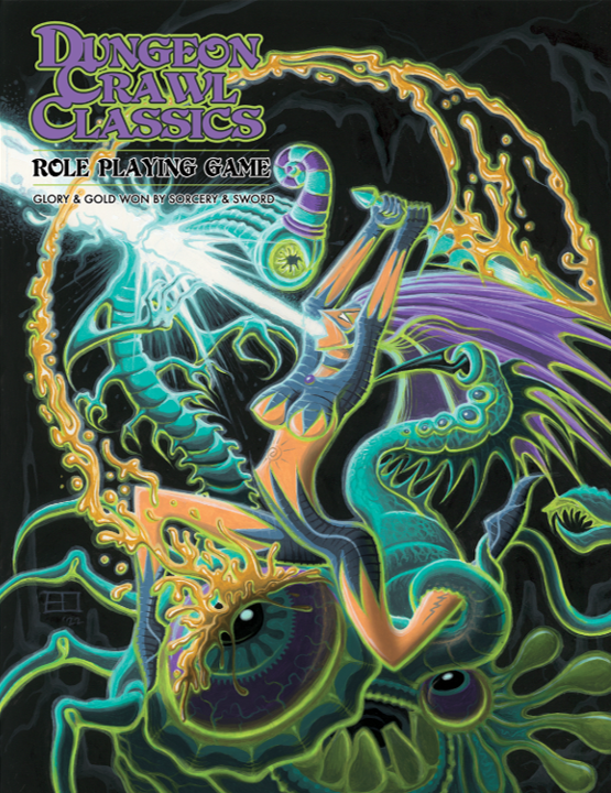 Dungeon Crawl Classics RPG: Core Rulebook (Erol Otis Hardcover)