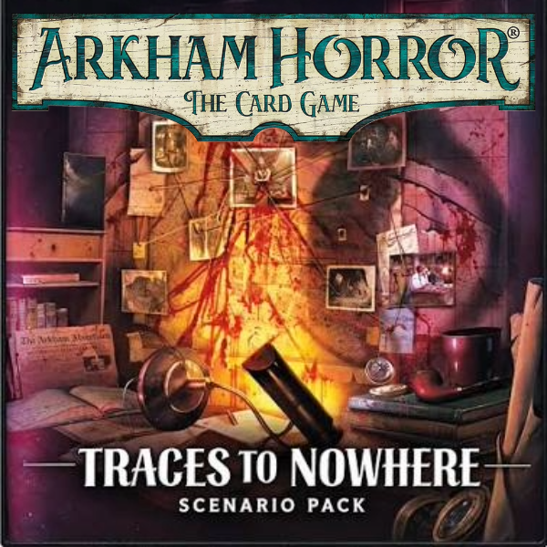 Arkham Horror: The Card Game – Traces to Nowhere Scenario Pack