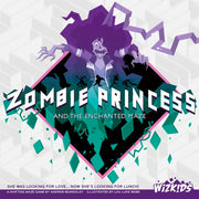 Zombie Princess and The Enchanted Maze
