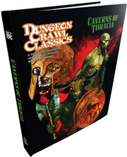 Dungeon Crawl Classics RPG: Caverns of Thracia