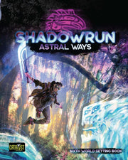 Shadowrun RPG Astral Ways