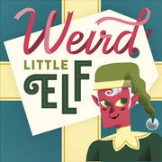 Weird Little Elf