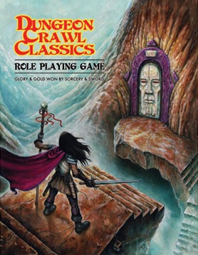 Dungeon Crawl Classics RPG: Core Rules